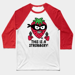 strobbery Baseball T-Shirt